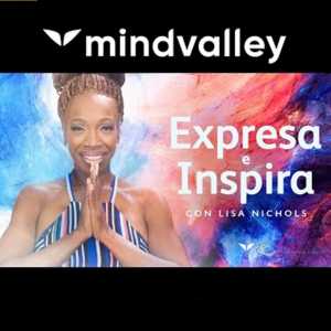  Expresa e Inspira – Lisa Nichols