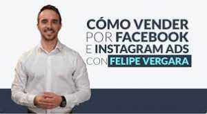 cómo vender por fb ads 2023 - Felipe Vergara