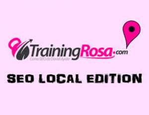 TRAINING ROSA: SEO LOCAL EDITION